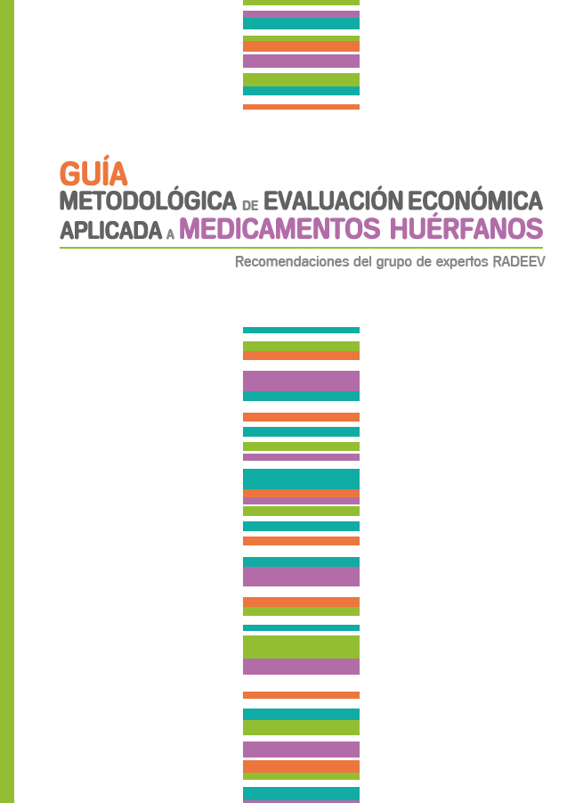 Guia metodologica de Evaluación Económica aplicada a Medicamentos Huérfanos